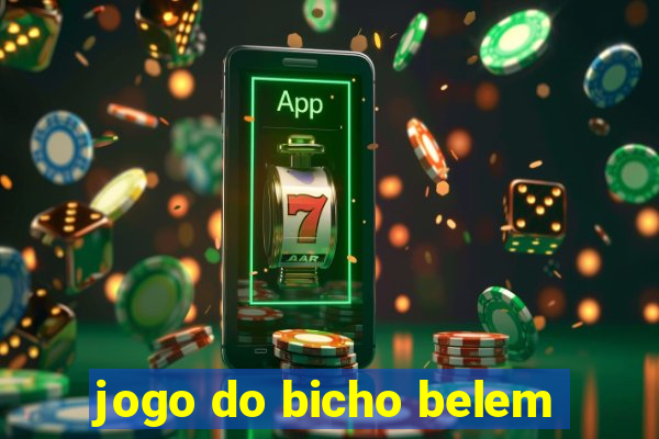 jogo do bicho belem
